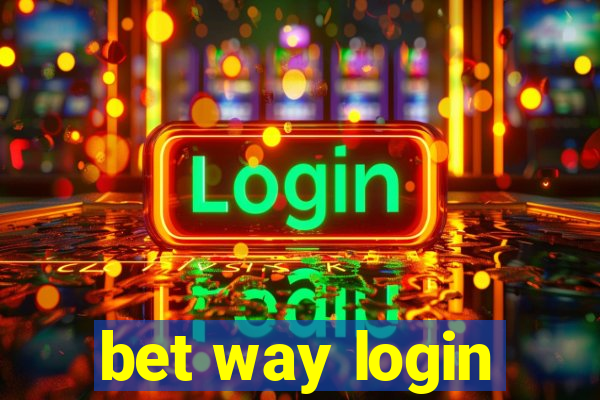 bet way login