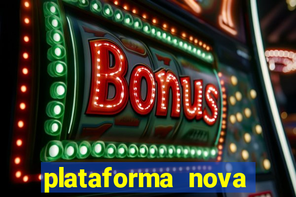 plataforma nova lançada hoje