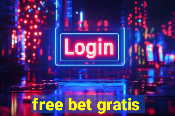 free bet gratis