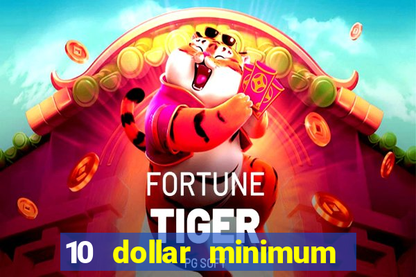 10 dollar minimum deposit usa online casino