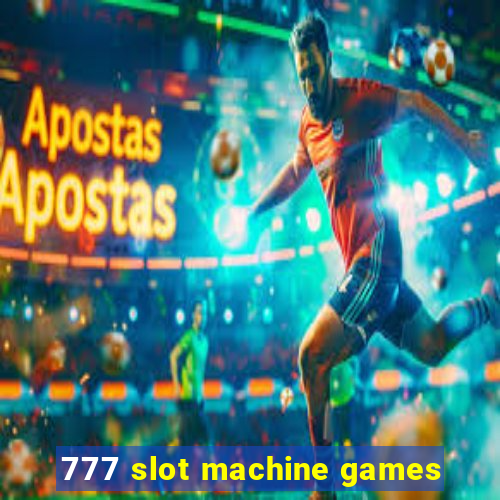 777 slot machine games