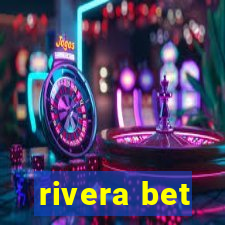 rivera bet