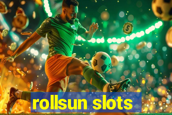 rollsun slots