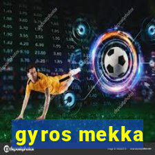 gyros mekka