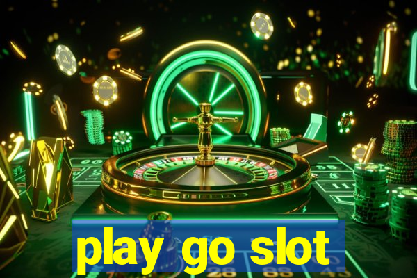 play go slot