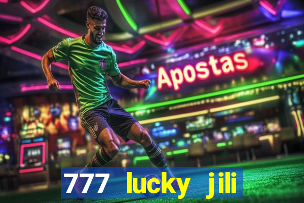 777 lucky jili slot casino