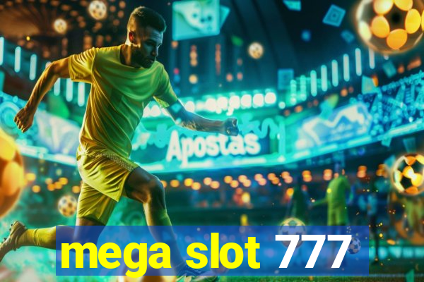 mega slot 777