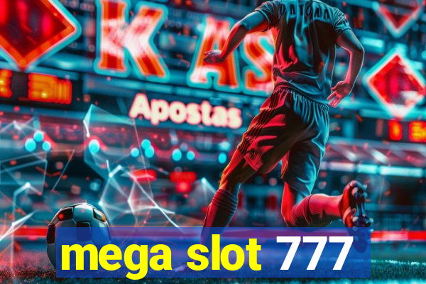 mega slot 777