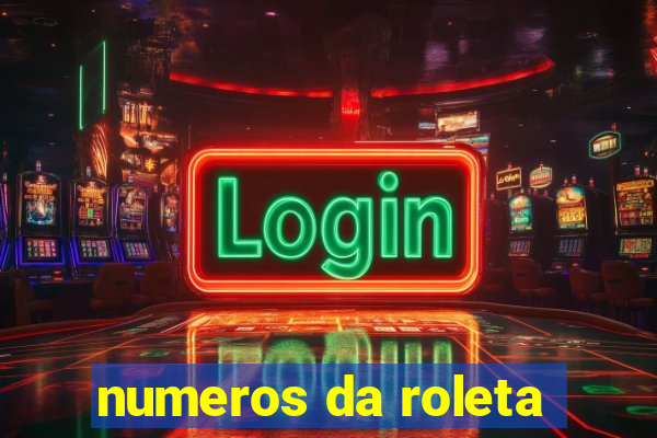 numeros da roleta