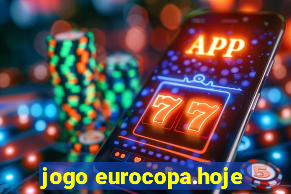 jogo eurocopa.hoje