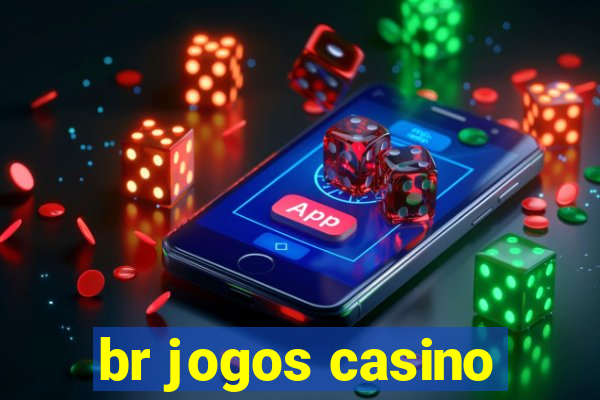 br jogos casino