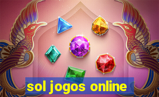 sol jogos online