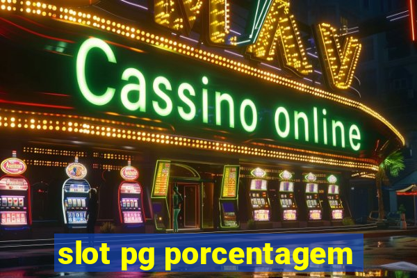 slot pg porcentagem