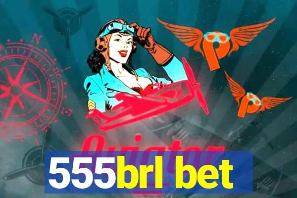 555brl bet