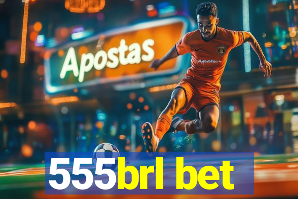 555brl bet