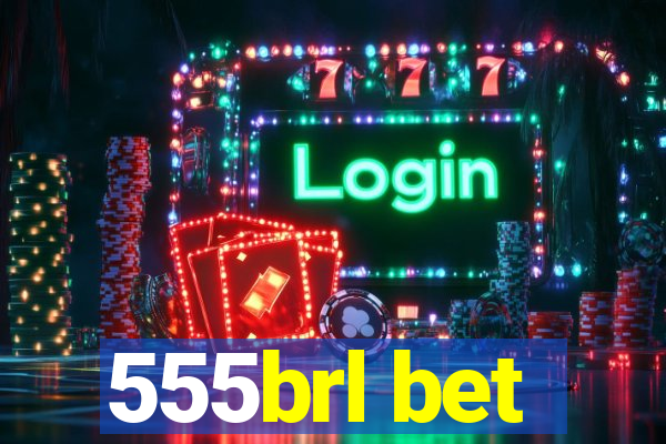 555brl bet