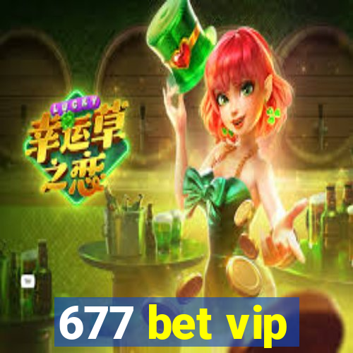 677 bet vip