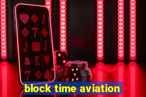 block time aviation