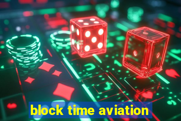 block time aviation