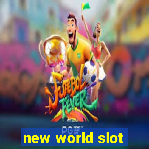 new world slot