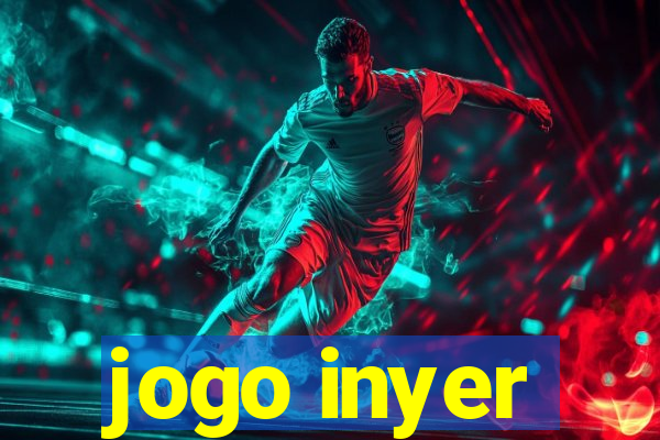 jogo inyer