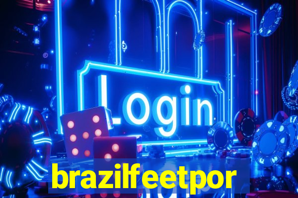 brazilfeetpor