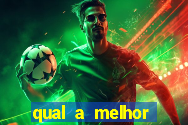 qual a melhor plataforma de jogos de aposta