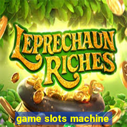 game slots machine