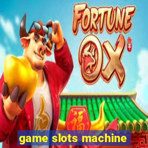 game slots machine