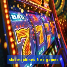 slot machines free games