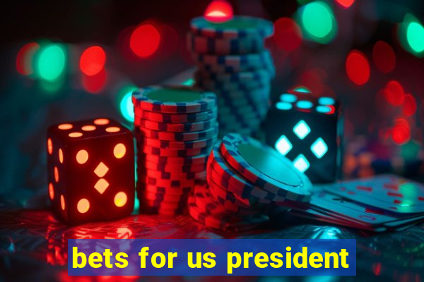 bets for us president