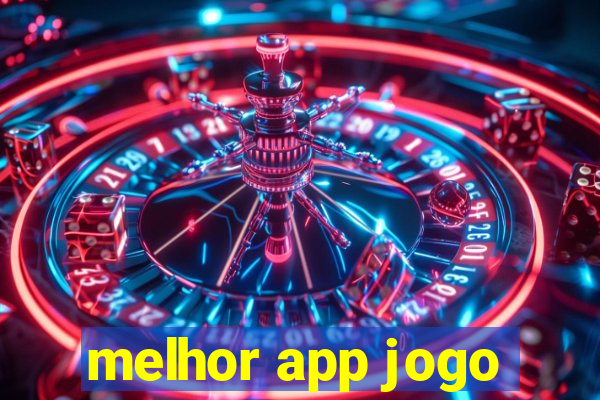 melhor app jogo