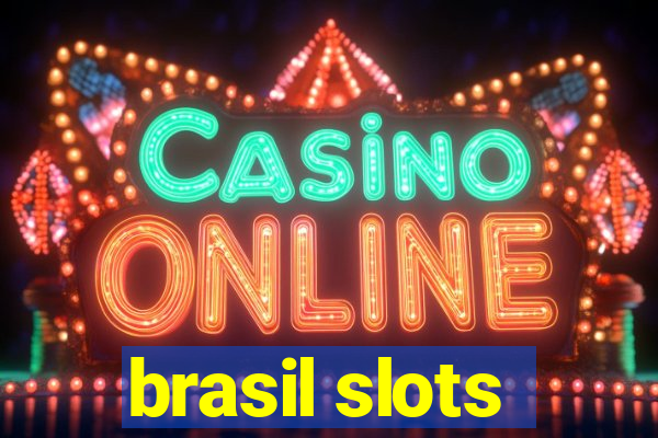 brasil slots