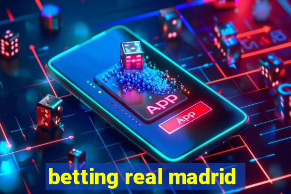 betting real madrid