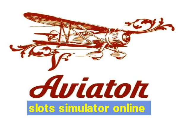 slots simulator online