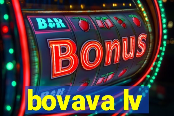 bovava lv