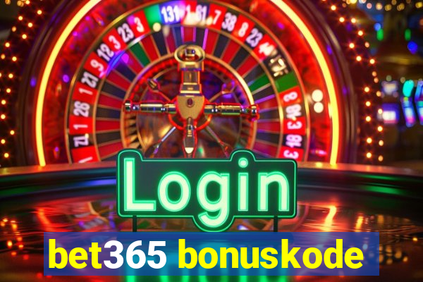 bet365 bonuskode