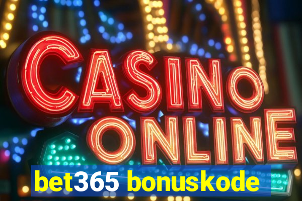 bet365 bonuskode