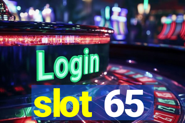 slot 65