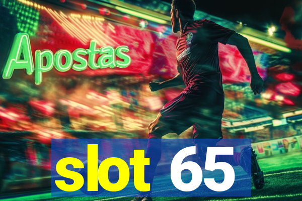 slot 65