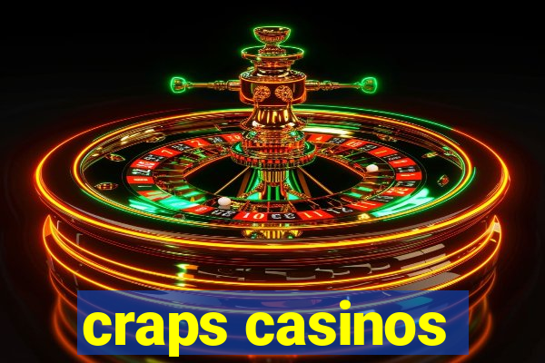 craps casinos