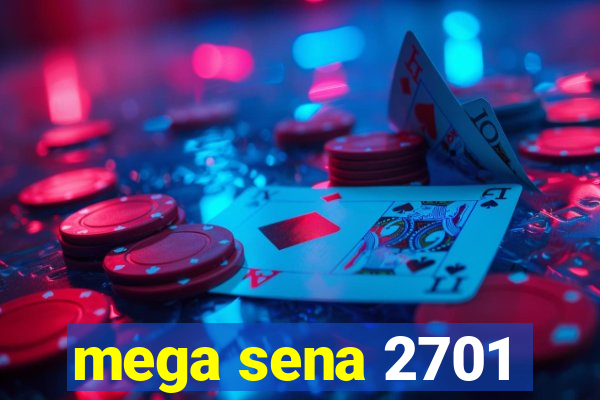 mega sena 2701