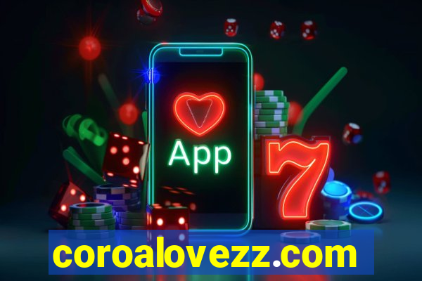 coroalovezz.com