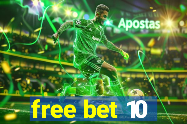 free bet 10