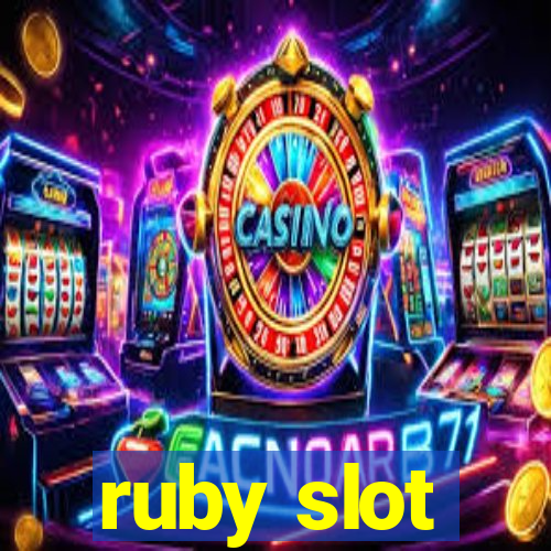 ruby slot