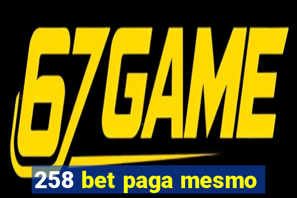 258 bet paga mesmo