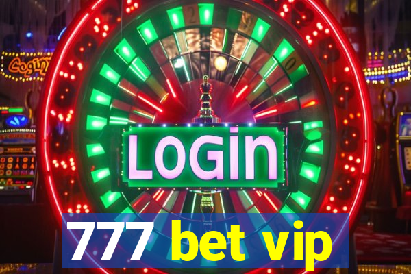 777 bet vip