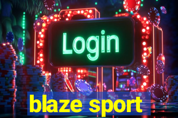 blaze sport