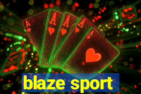 blaze sport