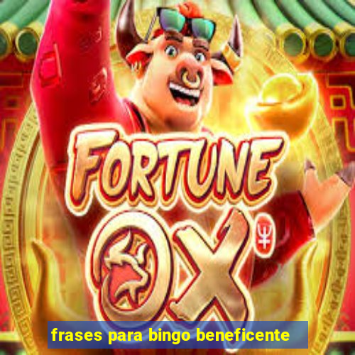 frases para bingo beneficente